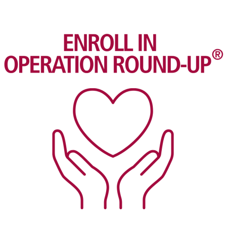 Enroll in Operation Round Up® text above icon showing a heart held above two open hands.